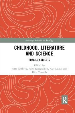 Childhood, Literature and Science: Fragile Subjects