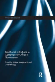 Title: Traditional Institutions in Contemporary African Governance, Author: Kidane Mengisteab