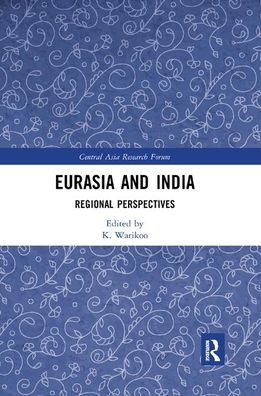 Eurasia and India: Regional Perspectives