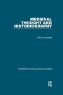 Medieval Thought and Historiography