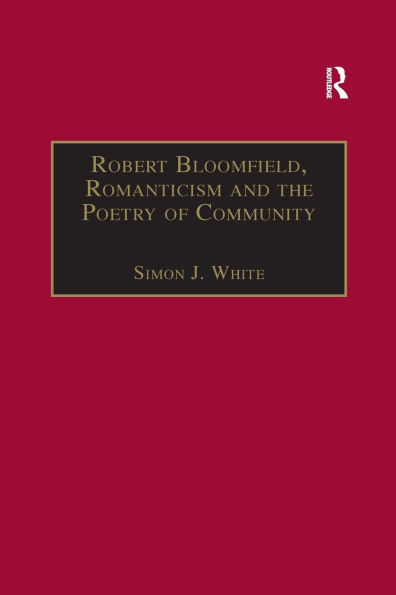 Robert Bloomfield, Romanticism and the Poetry of Community