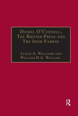 Daniel O'Connell, The British Press and Irish Famine: Killing Remarks