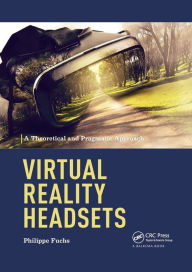 Title: Virtual Reality Headsets - A Theoretical and Pragmatic Approach, Author: Philippe Fuchs