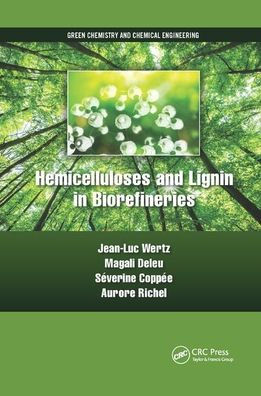 Hemicelluloses and Lignin in Biorefineries / Edition 1