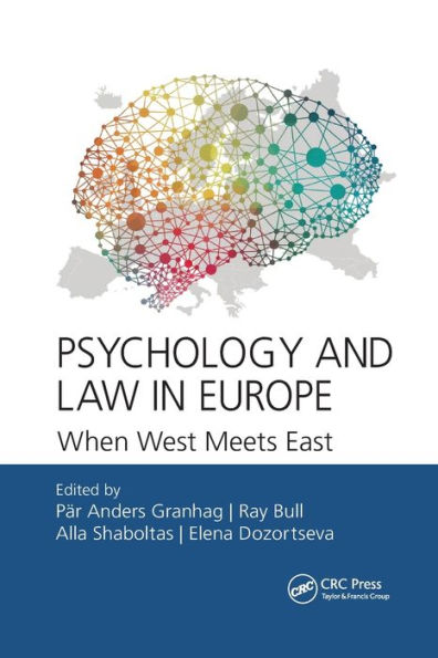 Psychology and Law in Europe: When West Meets East / Edition 1