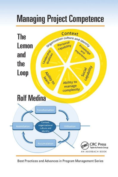 Managing Project Competence: The Lemon and the Loop / Edition 1