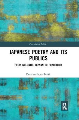 Japanese Poetry and its Publics: From Colonial Taiwan to Fukushima