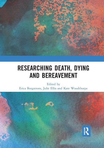 Researching Death, Dying and Bereavement