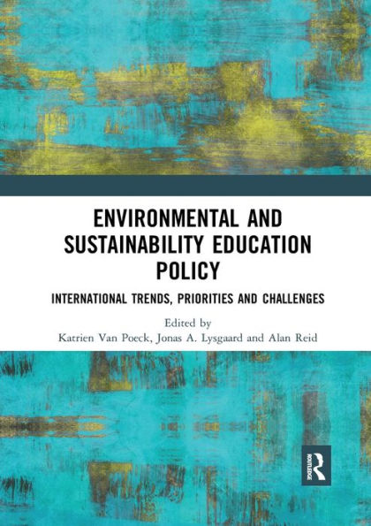 Environmental and Sustainability Education Policy: International Trends, Priorities Challenges