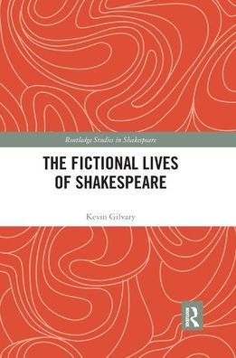 The Fictional Lives of Shakespeare / Edition 1