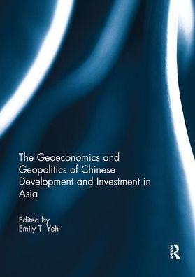 The Geoeconomics and Geopolitics of Chinese Development Investment Asia