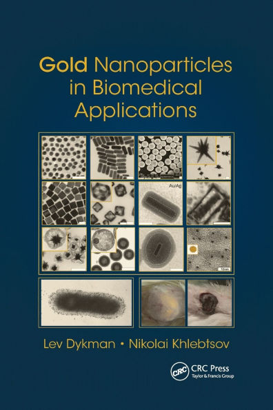 Gold Nanoparticles in Biomedical Applications / Edition 1