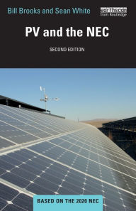 Title: PV and the NEC / Edition 2, Author: Sean White