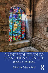 Title: An Introduction to Transitional Justice / Edition 2, Author: Olivera Simic