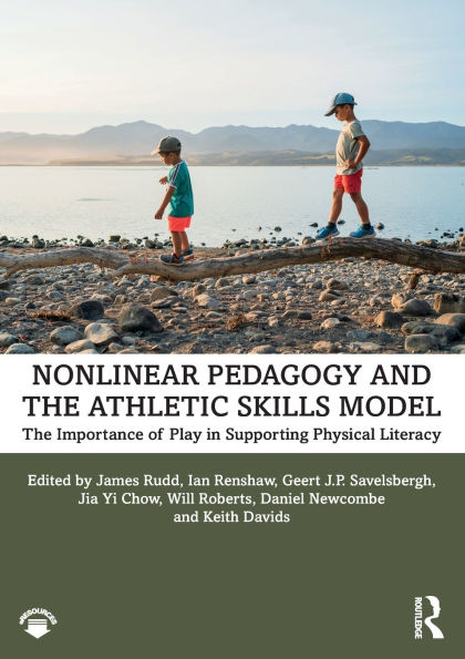 Nonlinear Pedagogy and The Athletic Skills Model: Importance of Play Supporting Physical Literacy