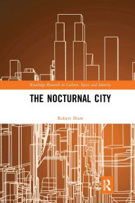 Title: The Nocturnal City, Author: Robert Shaw