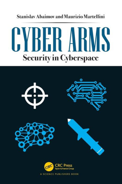 Cyber Arms: Security Cyberspace