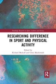 Title: Researching Difference in Sport and Physical Activity, Author: Richard Medcalf