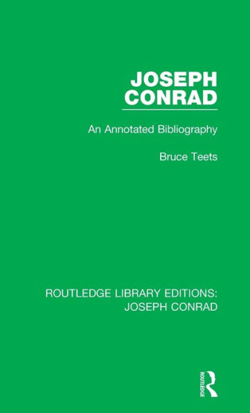 Joseph Conrad: An Annotated Bibliography / Edition 1