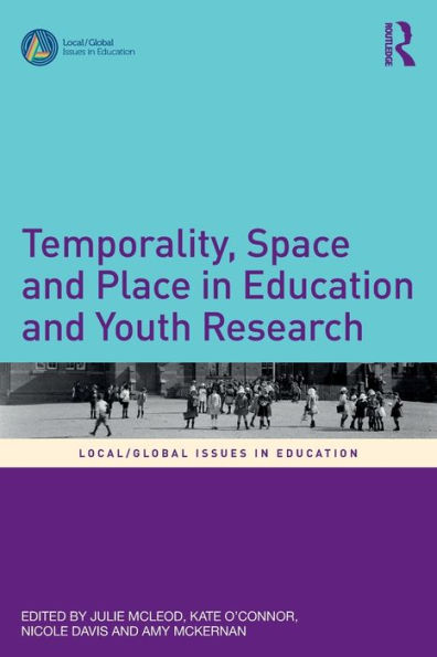 Temporality, Space and Place Education Youth Research