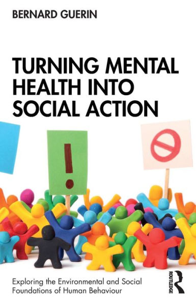 Turning Mental Health into Social Action / Edition 1