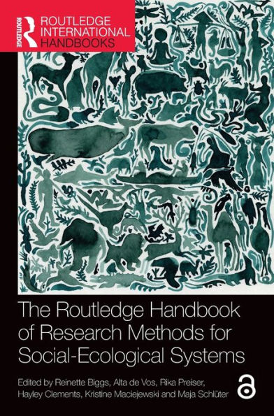 The Routledge Handbook of Research Methods for Social-Ecological Systems