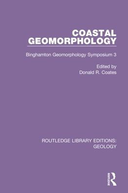 Coastal Geomorphology: Binghamton Geomorphology Symposium 3 / Edition 1