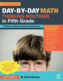 Day-by-Day Math Thinking Routines in Fifth Grade: 40 Weeks of Quick Prompts and Activities / Edition 1
