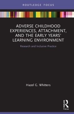 Adverse Childhood Experiences, Attachment