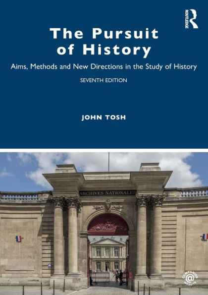 the Pursuit of History: Aims, Methods and New Directions Study History