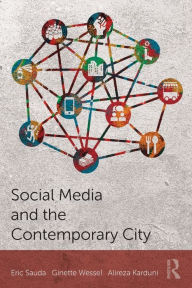 Title: Social Media and the Contemporary City, Author: Eric Sauda