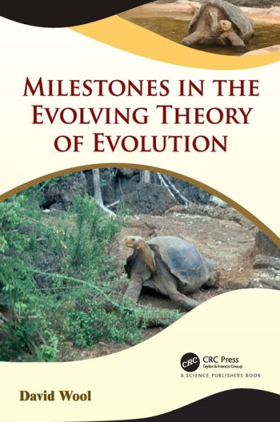 Milestones in the Evolving Theory of Evolution