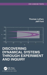 Title: Discovering Dynamical Systems Through Experiment and Inquiry, Author: Thomas LoFaro