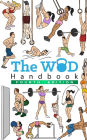 The WOD Handbook - 4th Edition: Over 300 pages of beautifully illustrated WOD's