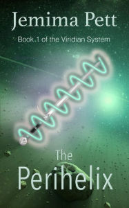 Title: The Perihelix, Author: Jemima Pett
