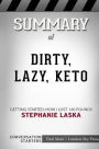 Summary of DIRTY, LAZY, KETO: Getting Started: How I Lost 140 Pounds: Conversation Starters
