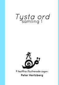 Title: Tysta ord: Samling 1, Author: Peter Hertzberg