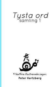 Title: Tysta ord: Samling 1, Author: Peter Hertzberg