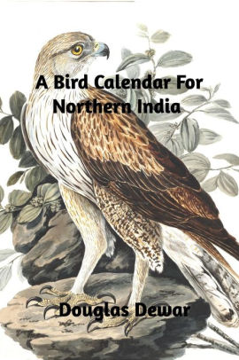 A Bird Calendar For Northern Indiapaperback