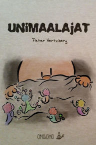 Title: Unimaalajat, Author: Peter Hertzberg