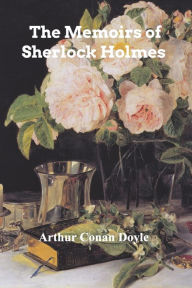 Title: The Memoirs of Sherlock Holmes, Author: Arthur Conan Doyle