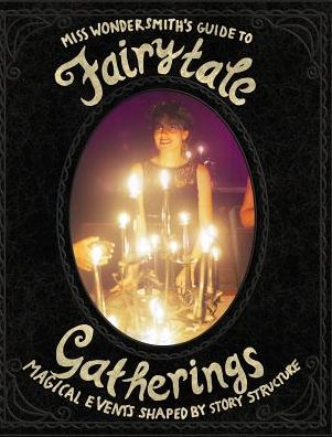 FairytaleGatherings: Magical Events Shaped By Story Structure