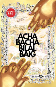 Title: Acha Bacha, Author: Bilal Baig