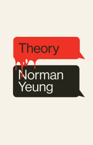 Title: Theory, Author: Norman Yeung