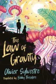Title: The Law of Gravity, Author: Olivier Sylvestre