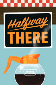 Title: Halfway There, Author: Norm Foster