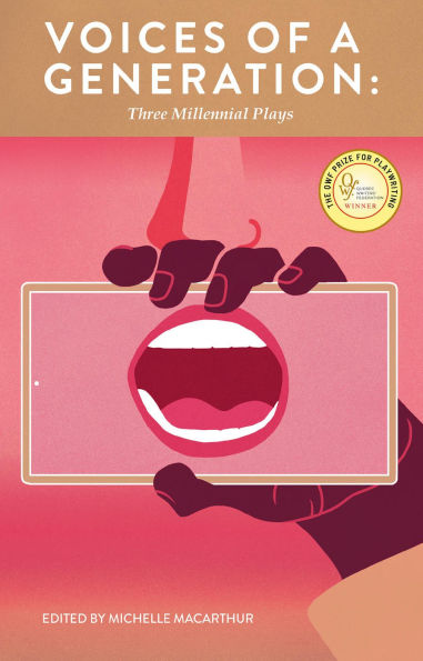 Voices of a Generation: Three Millennial Plays