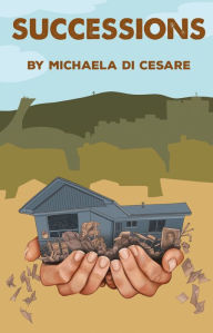 Title: Successions, Author: Michaela Di Cesare