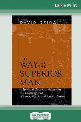 The Way Of The Superior Man 16pt Large Print Edition By David Deida Paperback Barnes Noble