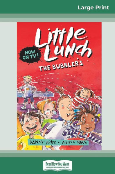 The Bubblers (Little Lunch Series) (16pt Large Print)